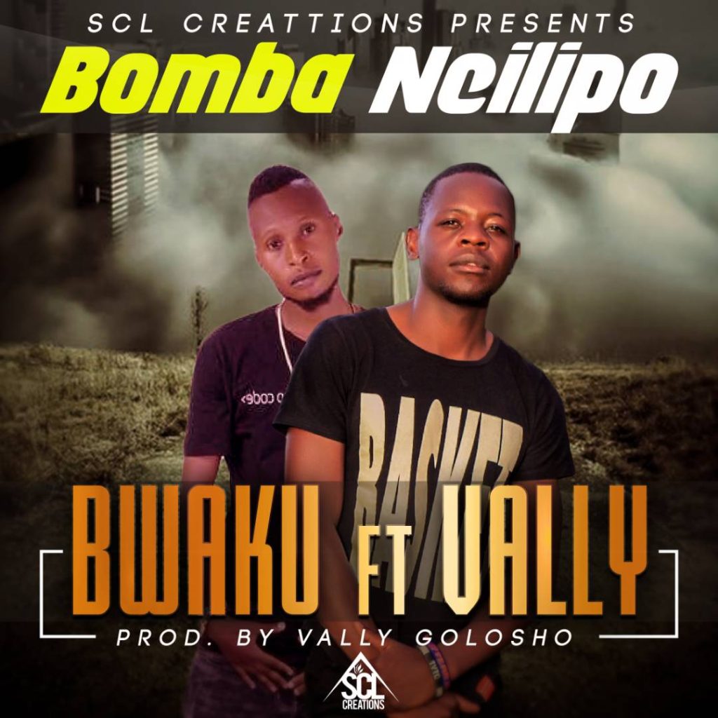 Bwaku Ft. Vally Vally Bomba Neilipo