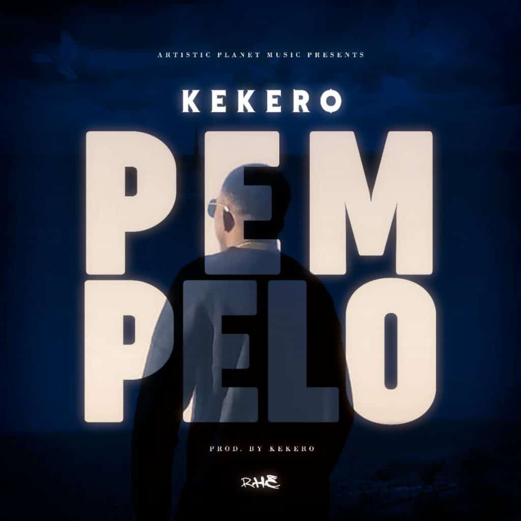 Kekero Pempelo Prod. By Kekero