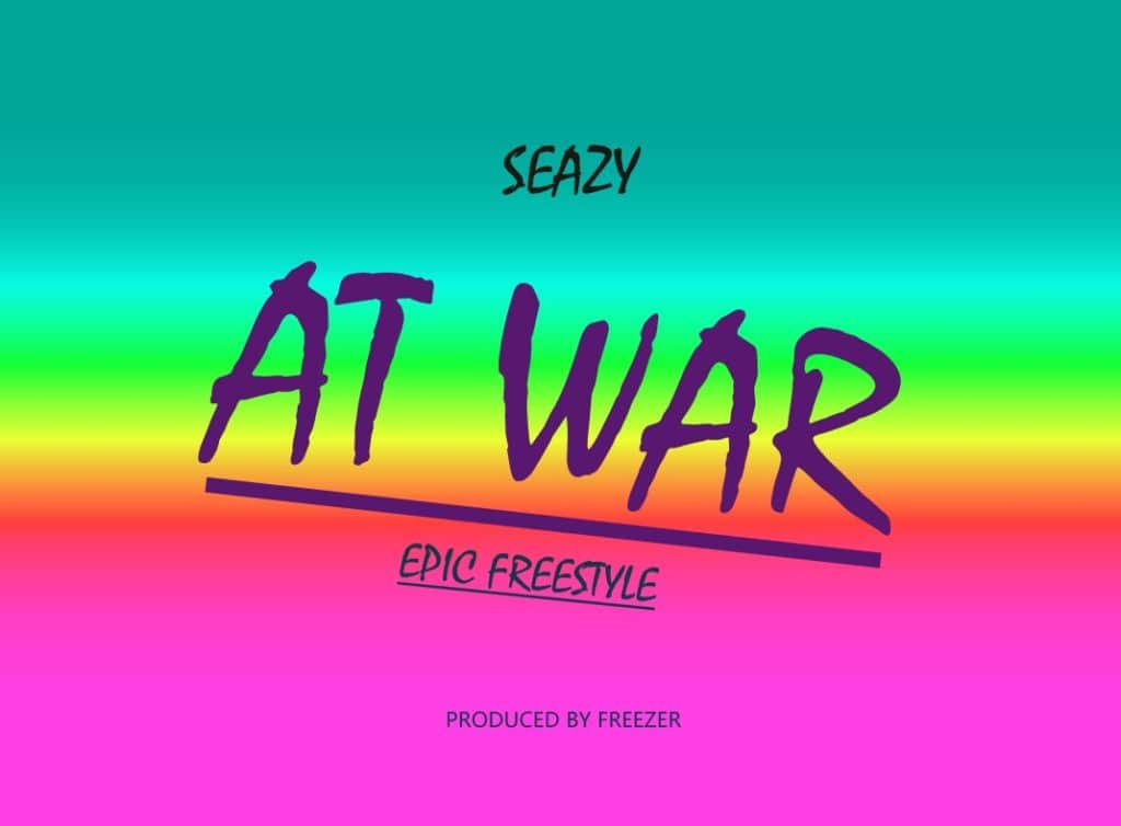 Seazy At War Prod. By Freezer