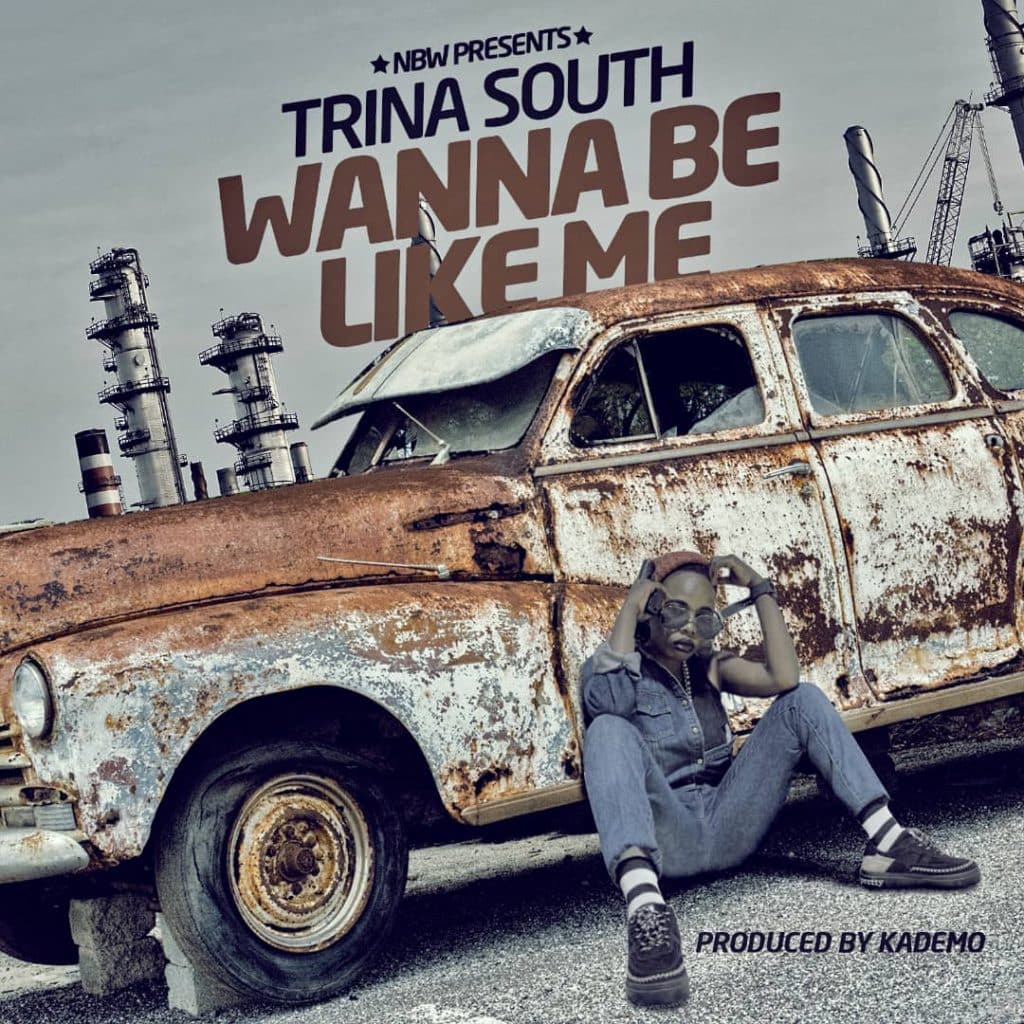 Trina South Wanna Be Like Me Prod. By Kademo
