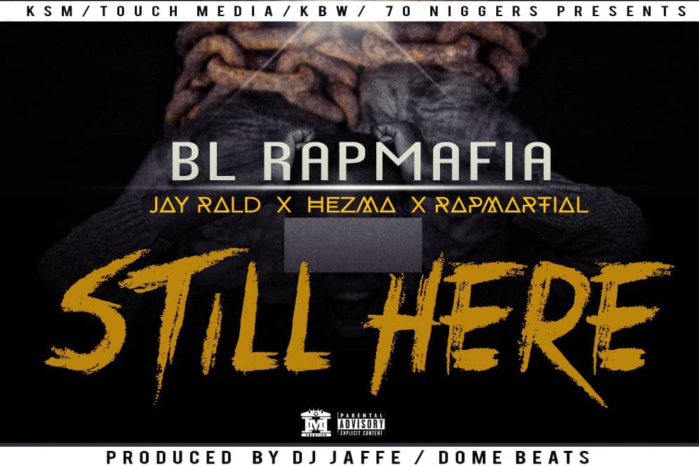 BL Rapmafia Still Here