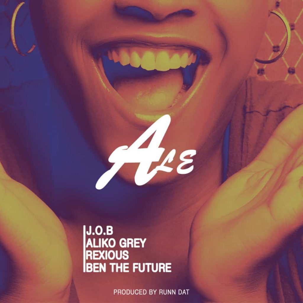 J.O.B Ft Aliko Grey Rexious Ben Da Future Ale
