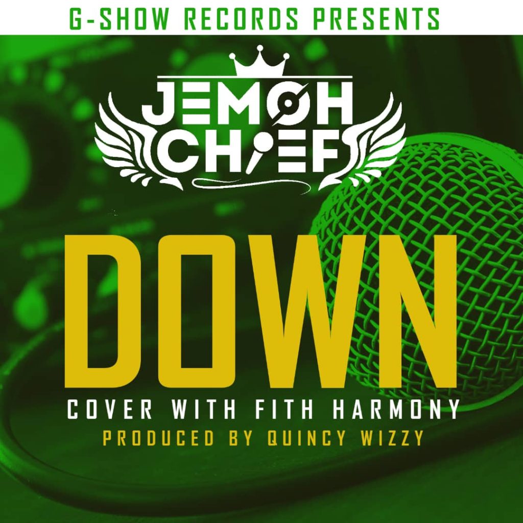 Jemoh Chief Down Fifth Harmony Cover