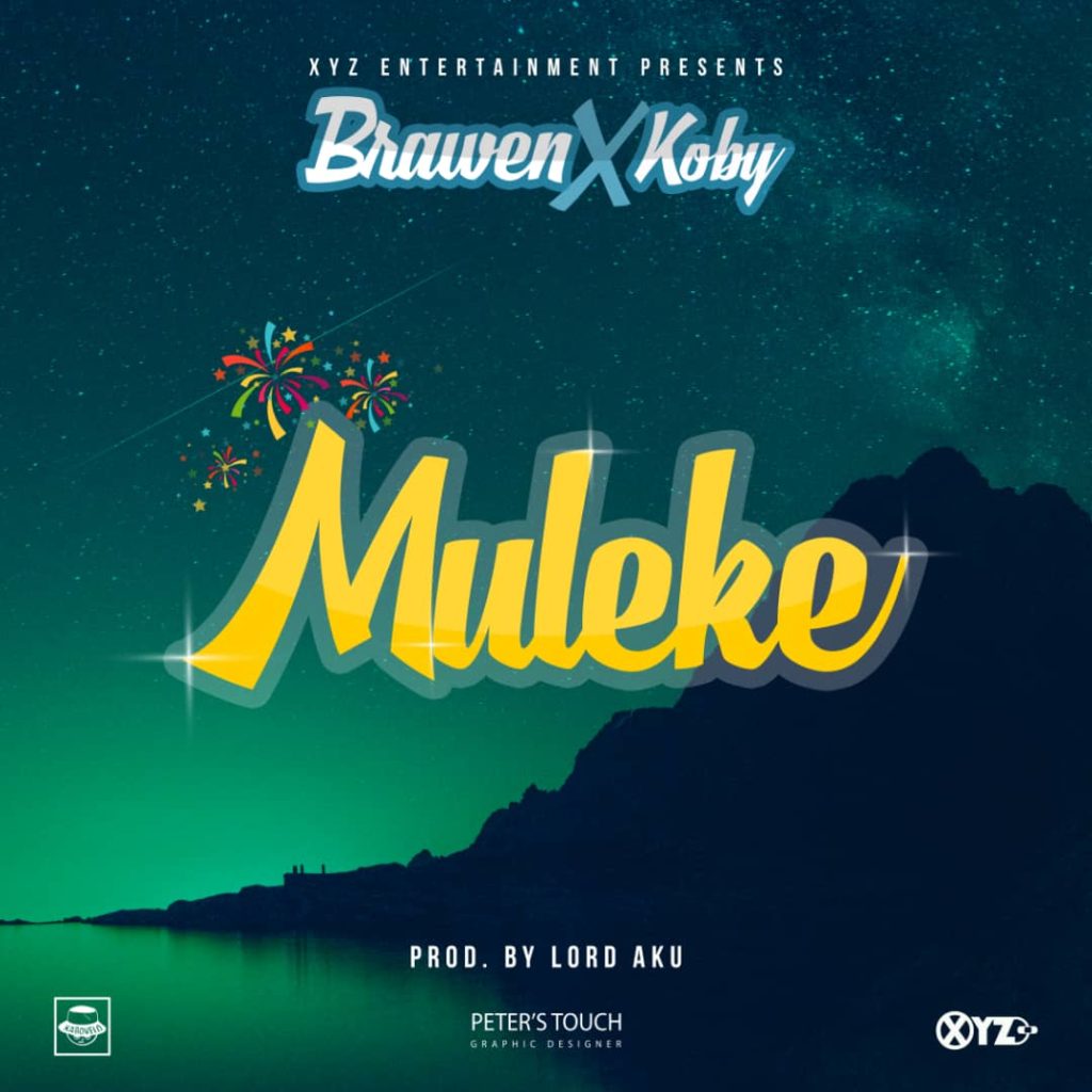 Brawen Ft. Koby Muleke Prod. By Lord Aku
