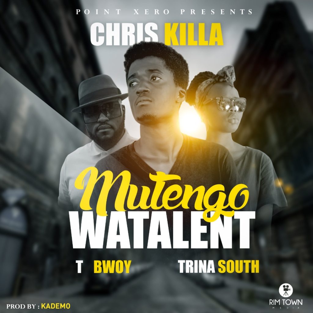 Chris Killa Ft. TBwoy Trina South Mutengo Watalent