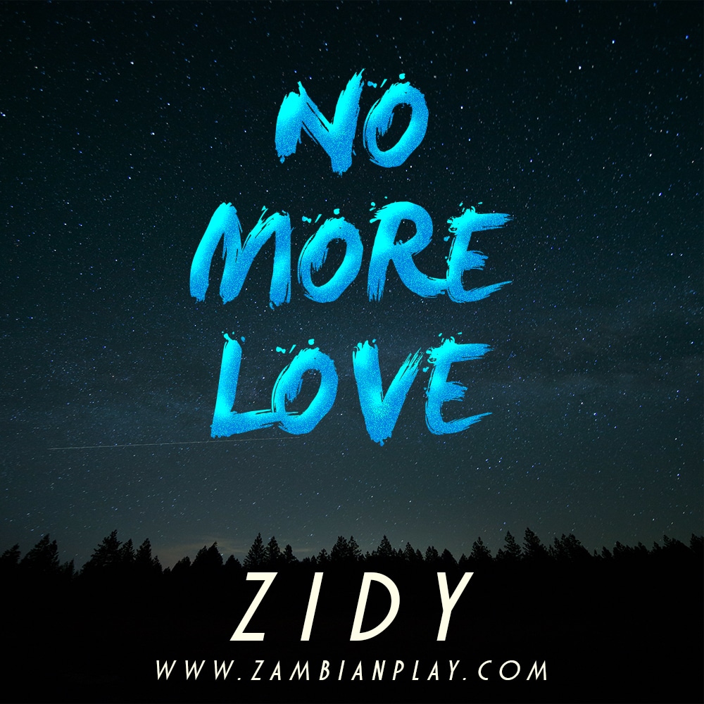 Zidy No More Love Prod. By Sydo Man