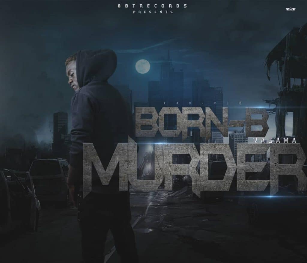 Born B Murder Prod. By OJO
