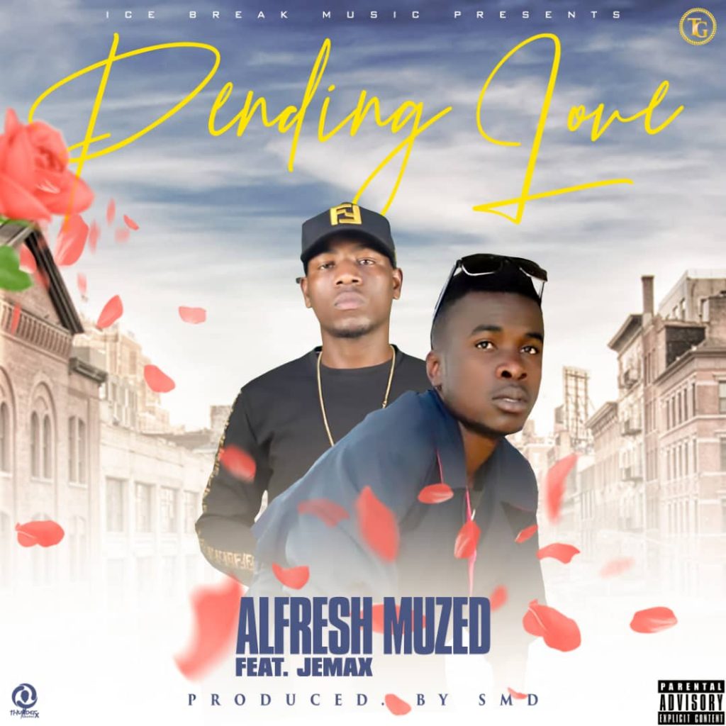 Alfresh Muzed Ft. Jemax Pending Love
