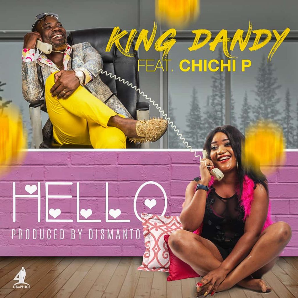 King Dandy Ft. Chichi P Hello
