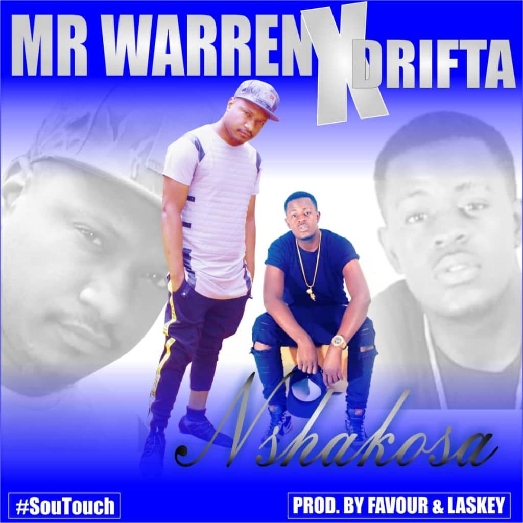 Mr Warren Ft. Drifta Trek Nshakosa