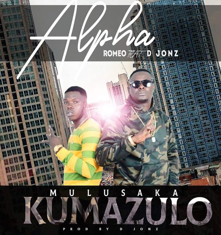 Alpha Romeo Ft. D Jonz Mu Lusaka Kumazulo