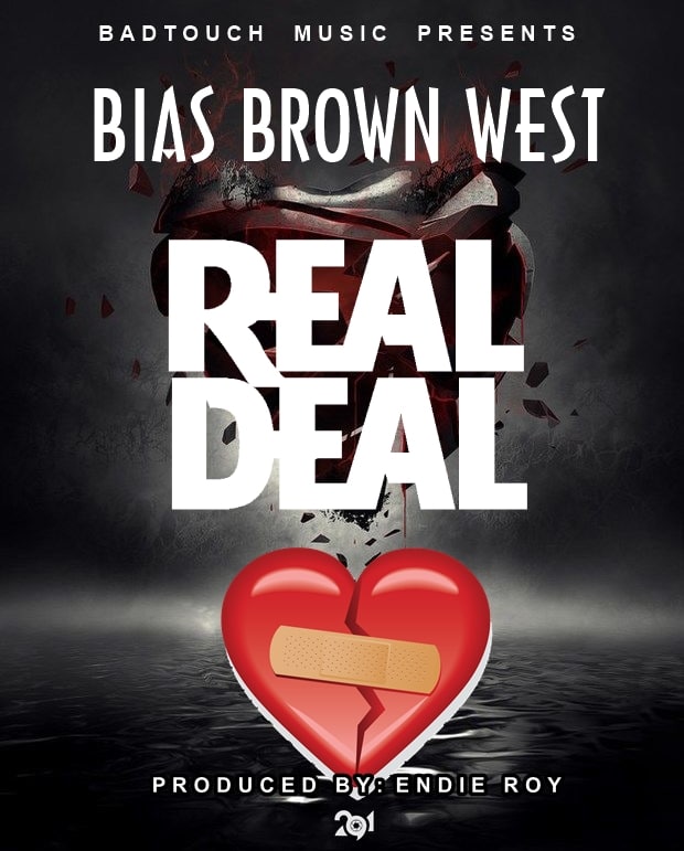 Bias Brown West Real Deal Prod. By Endie Roy