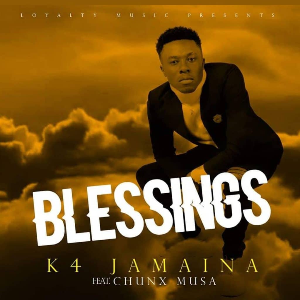 K4 Jamaina Ft. Chunx Musa Blessings