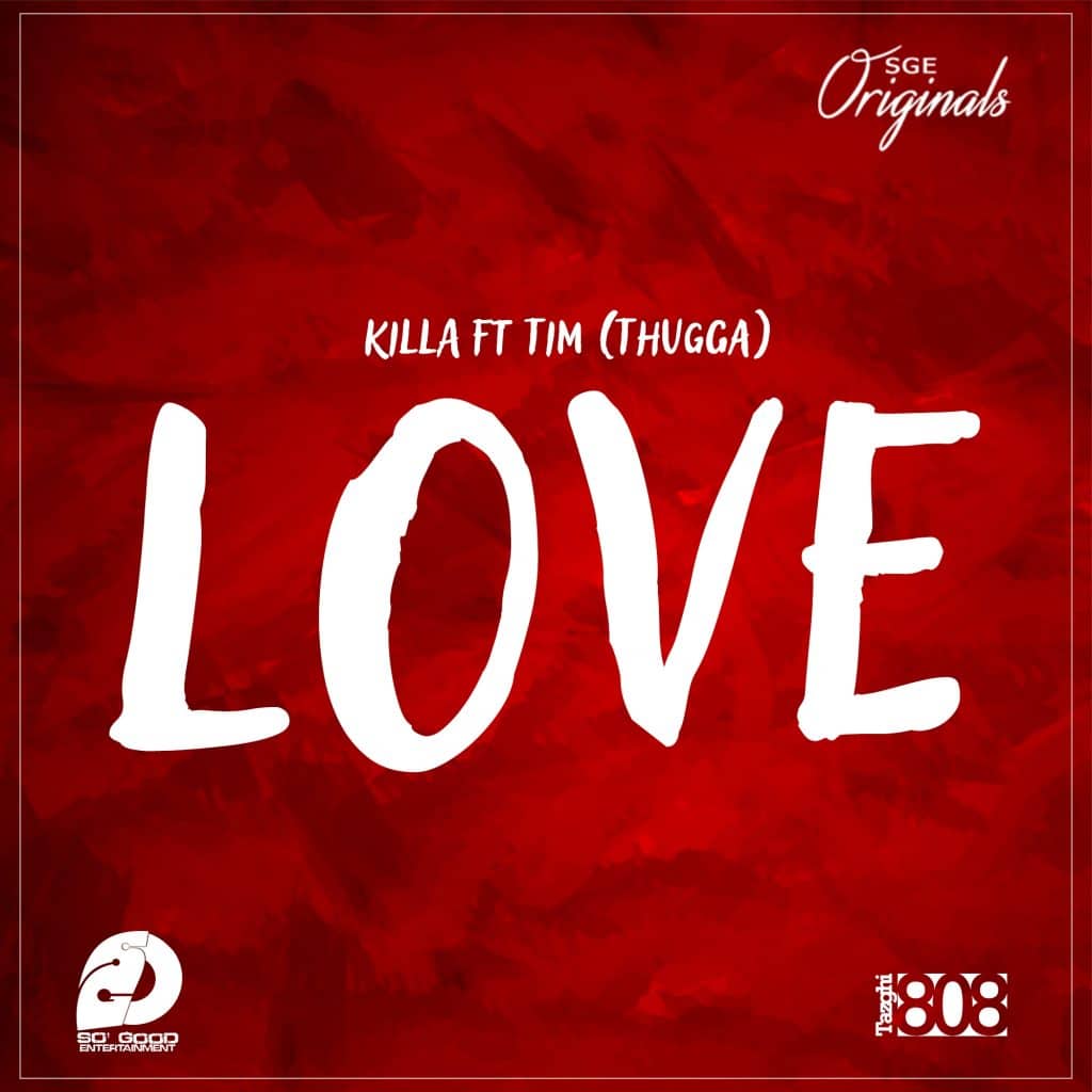 Killa Ft. Tim Thugga Love