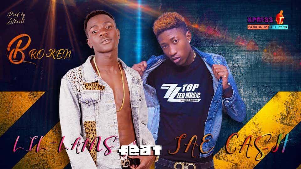 Lil Lams Ft. Jae Cash Broken