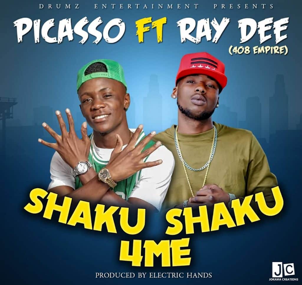 Picasso Ft. Ray Dee 408 Empire Shaku Shaku 4 Me