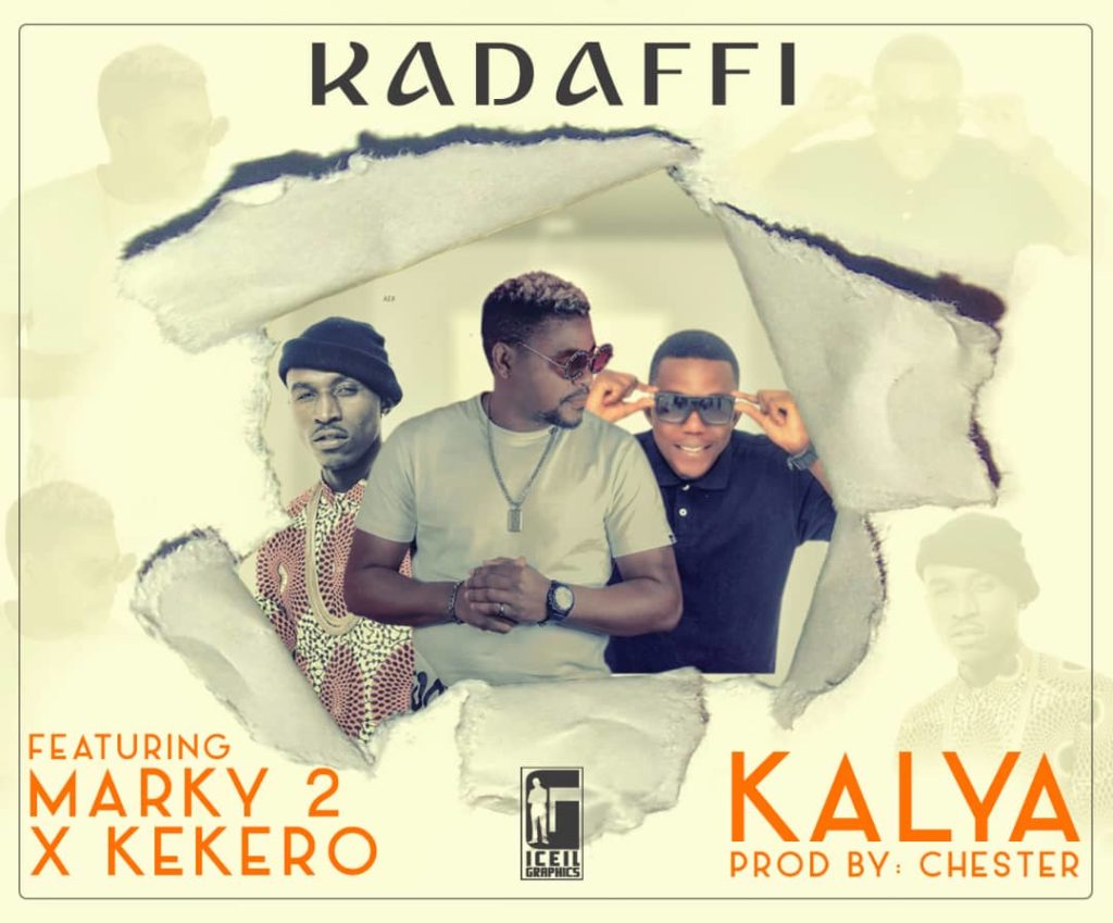 Kadaffi Ft. Macky 2 & Kekero – Kalya