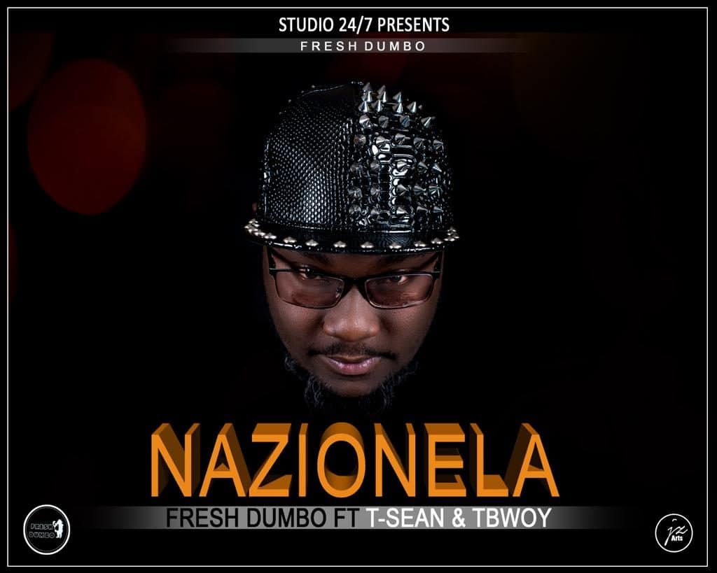 Fresh Dumbo Ft. TBwoy T Sean Nazionela