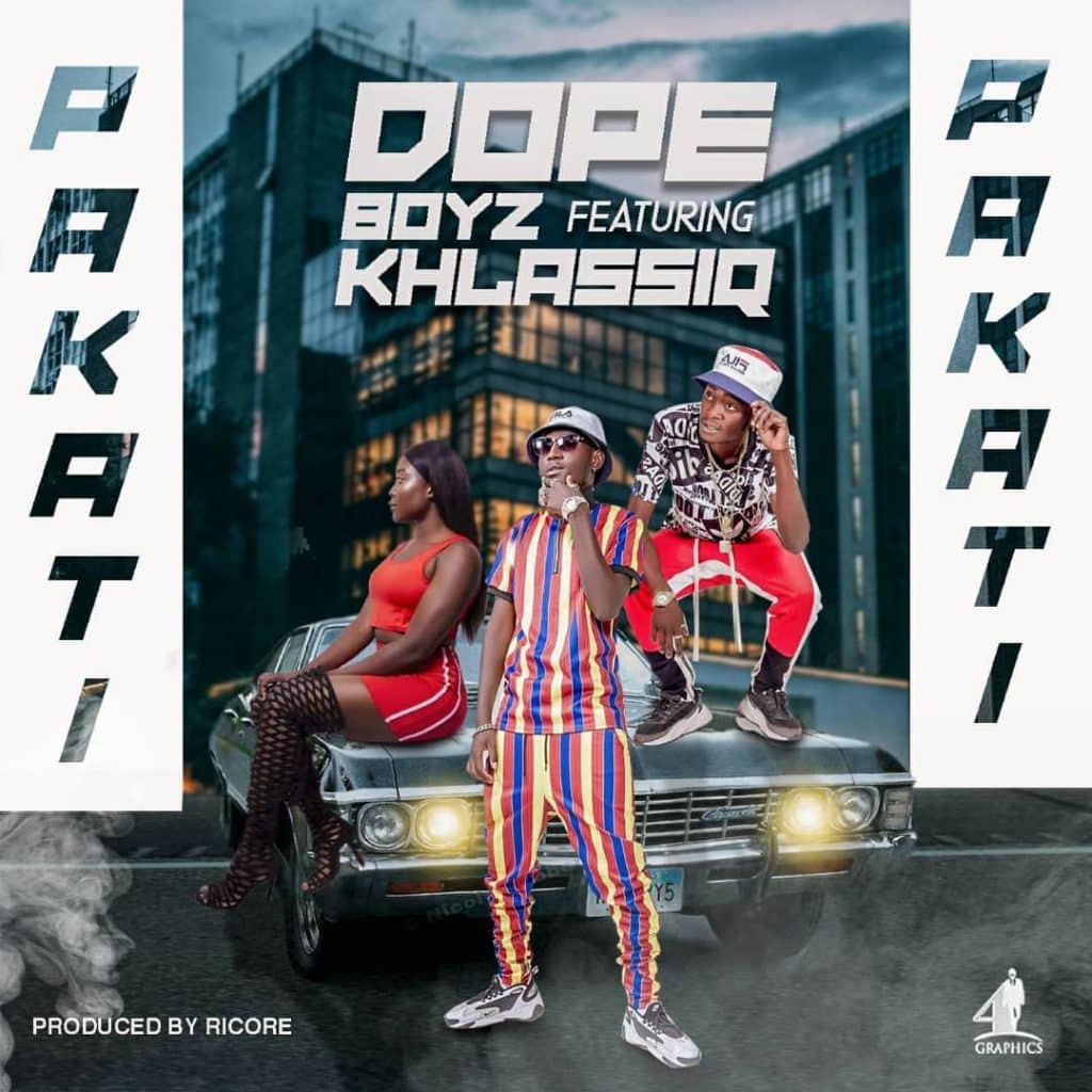 Dope Boys Ft. Khlassiq Pakati