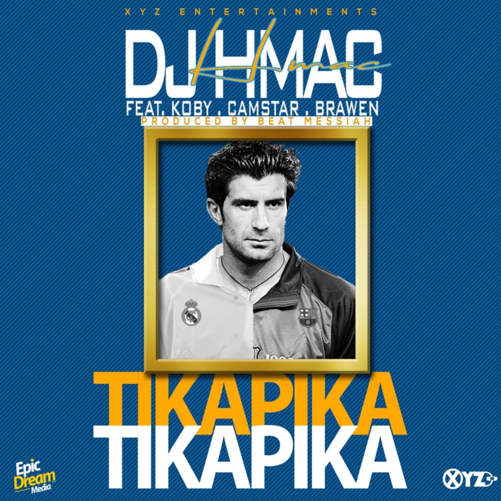 DJ Hmac Ft. Koby Camstar Brawen Tika pika