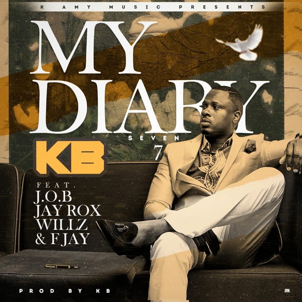 KB Ft. J.O.B, Jay Rox, Willz & F Jay - My Diary 7