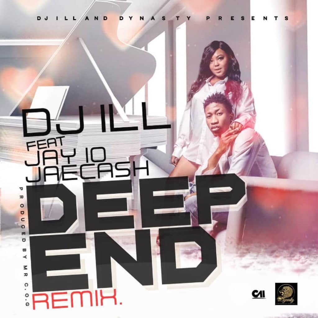 DJ ILL Ft. Jay 10 Jae Cash Deep End Remix