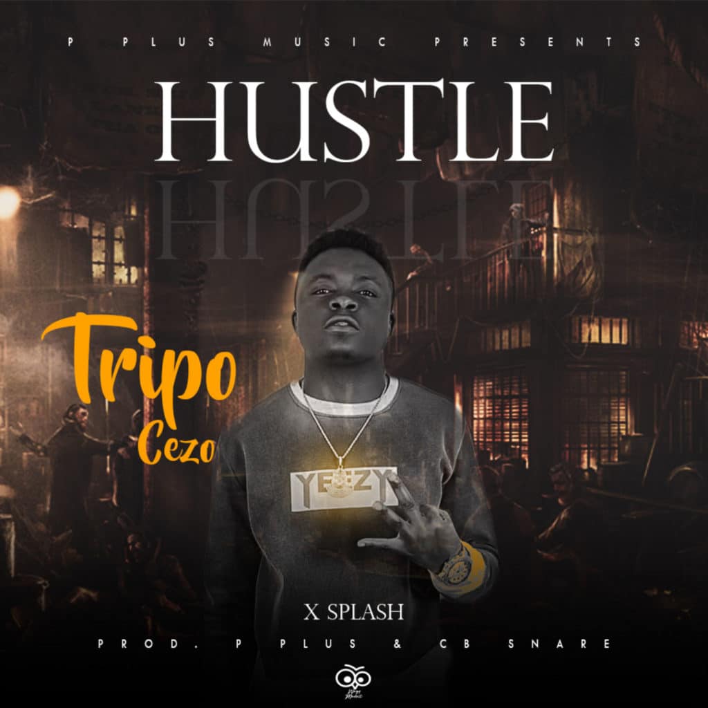 Tripo Cezo Ft. X Spash Hustle