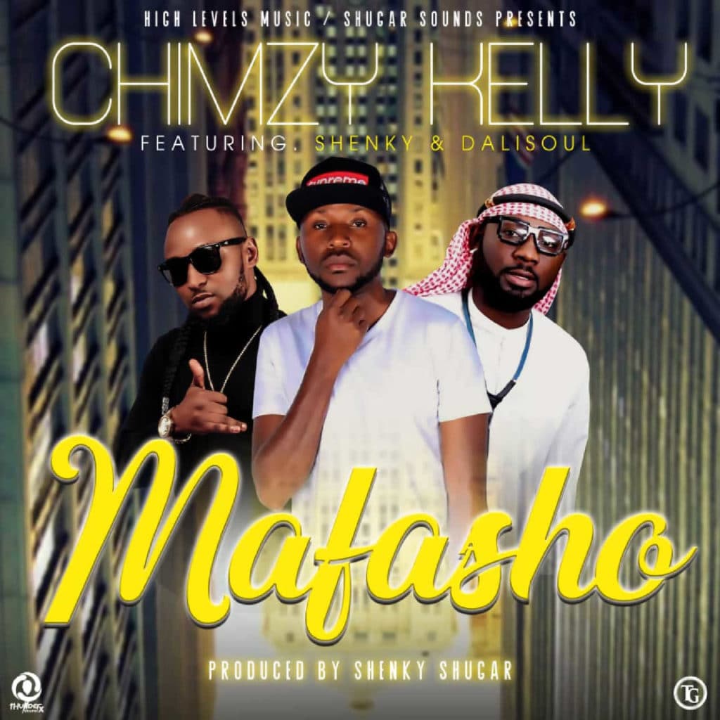 Chimzy Kelly Ft. Shenky Dalisoul Mafasho