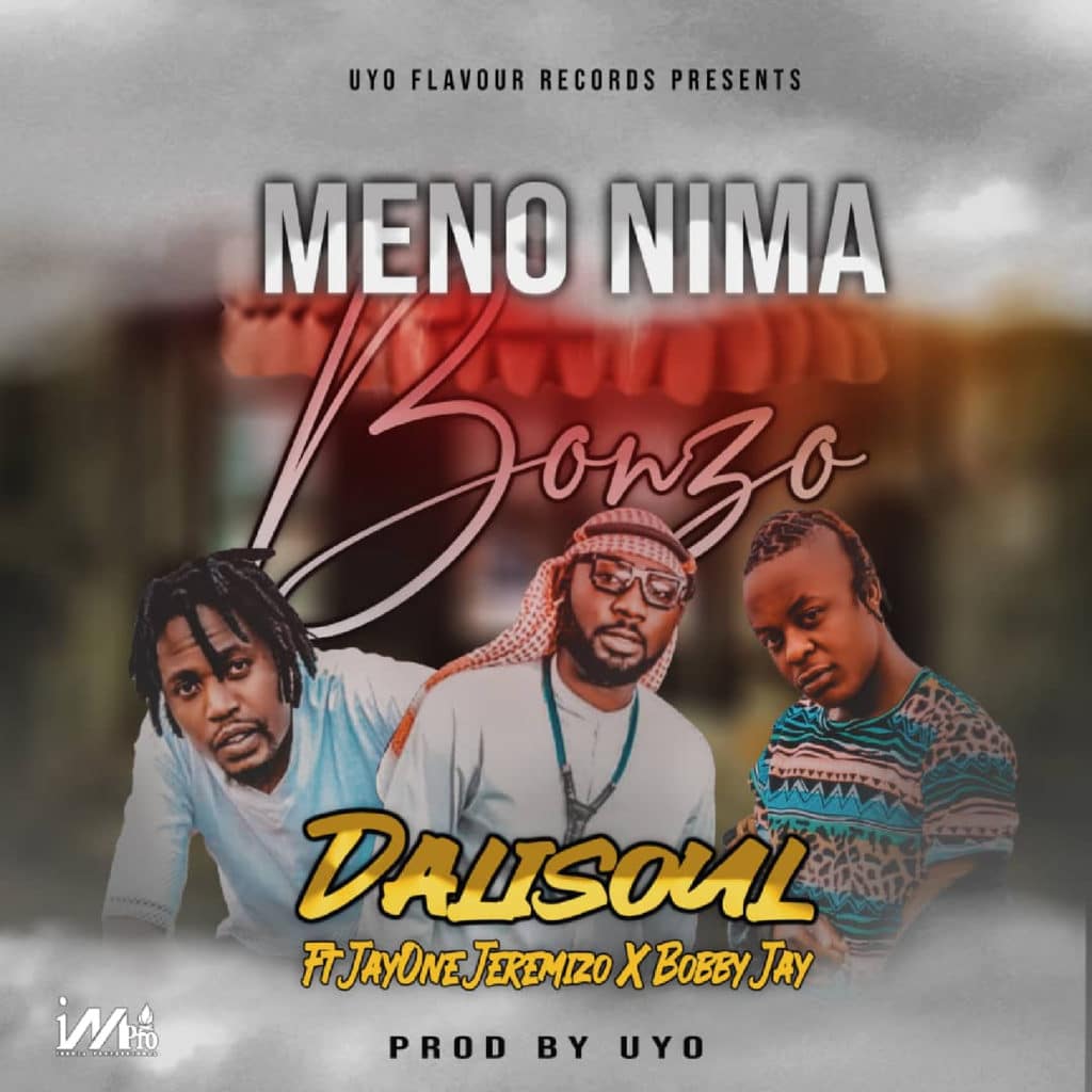 Dalisoul Ft. Jay One Jeremizo Bobby Jay Meno Nima Bonzo