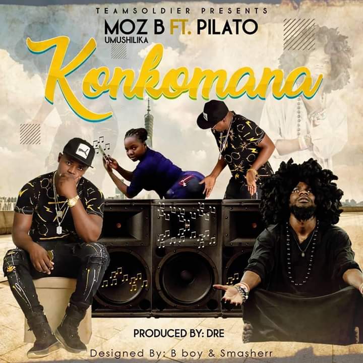 Moz B Ft. Pilato Konkomana