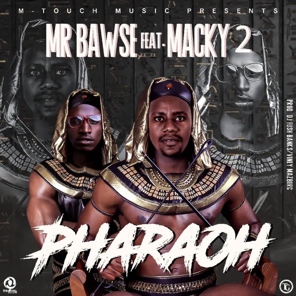 Mr Bawse Ft. Macky 2 - Pharaoh