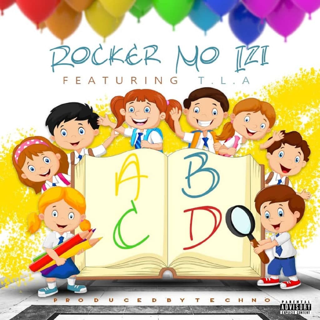 Rocker Mo Izi Ft. T.L.A ABCD