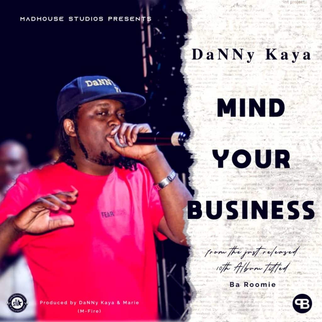 Danny Kaya - Mind Your Business