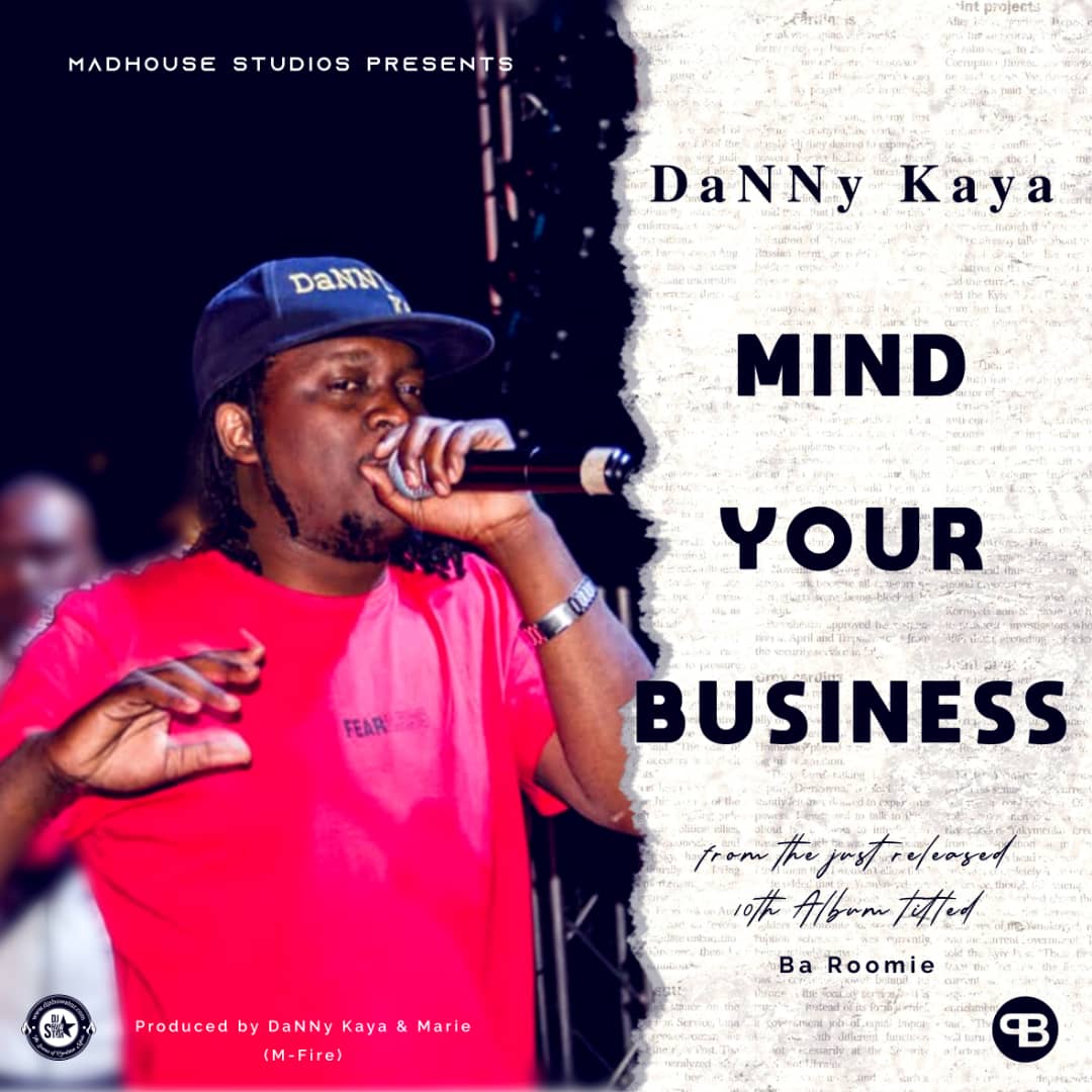 Danny Kaya - Mind Your Business