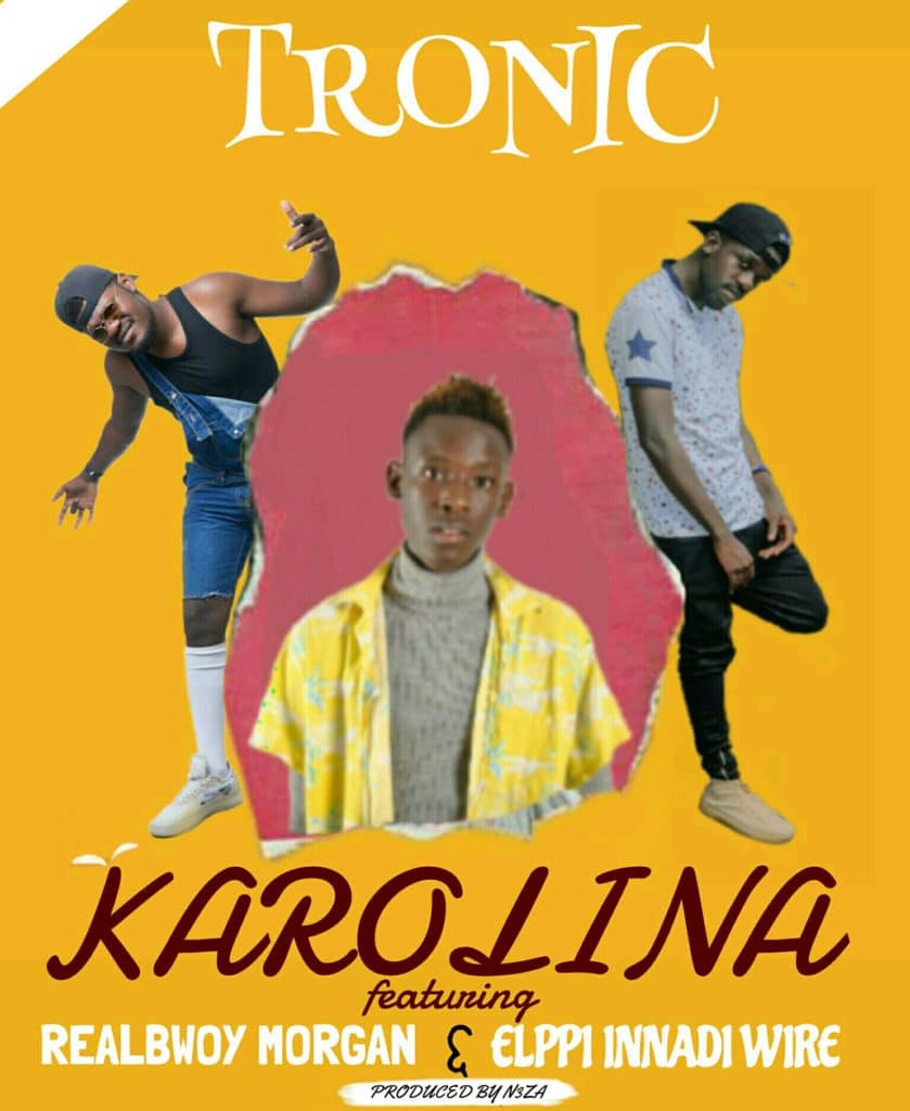 Tronic Ft. Realbwoy Morgan & Elppi - Karolina