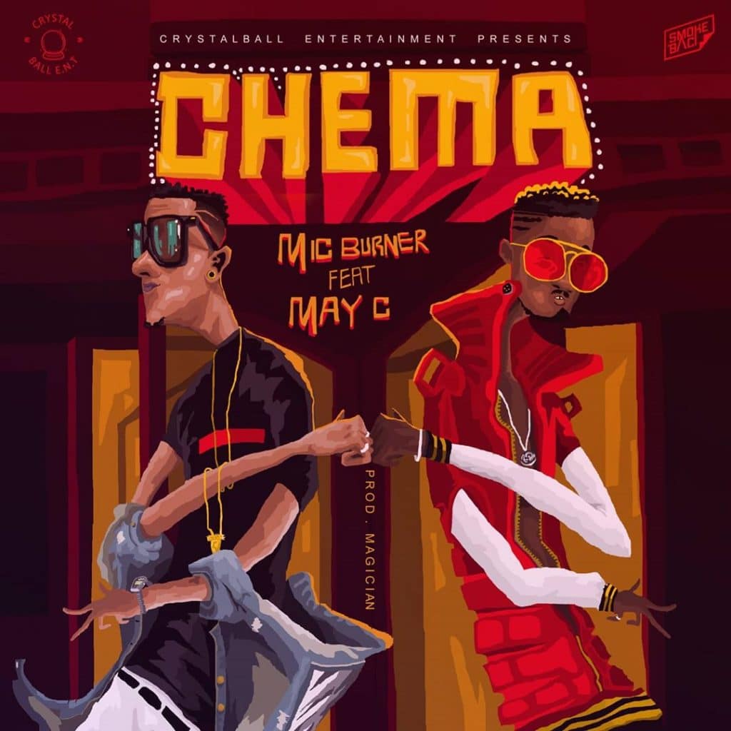 Mic Burner Ft. May C - Chema