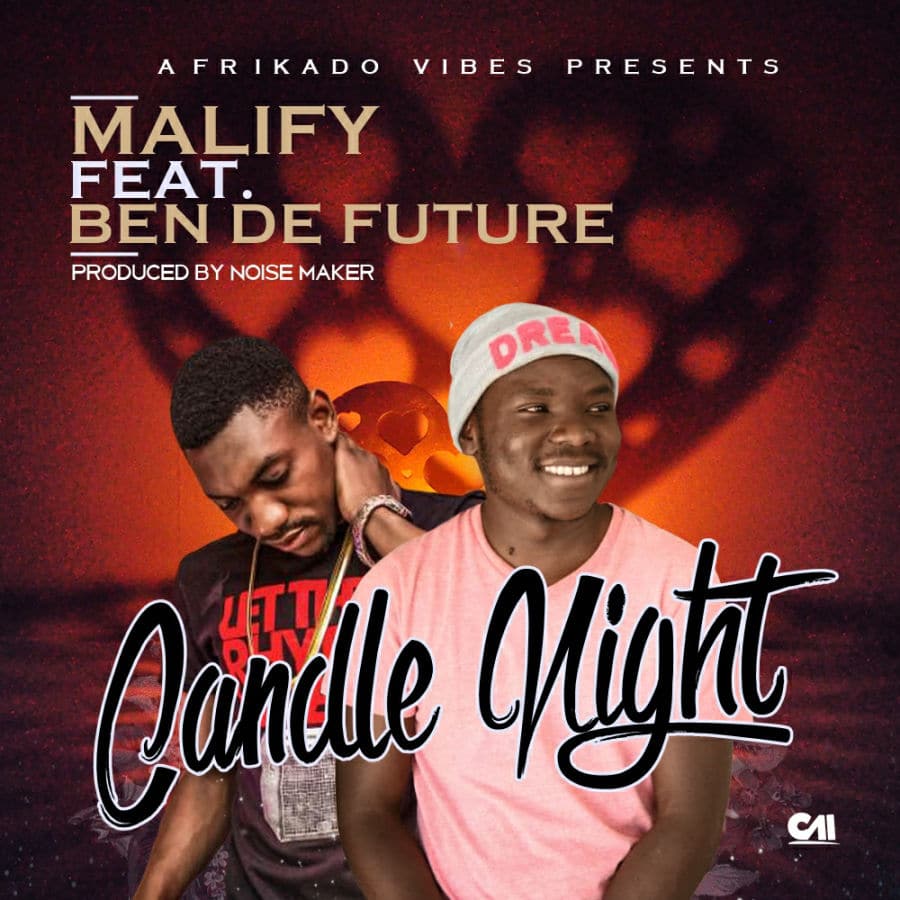 Malify Ft. Ben De Future - Candle Night