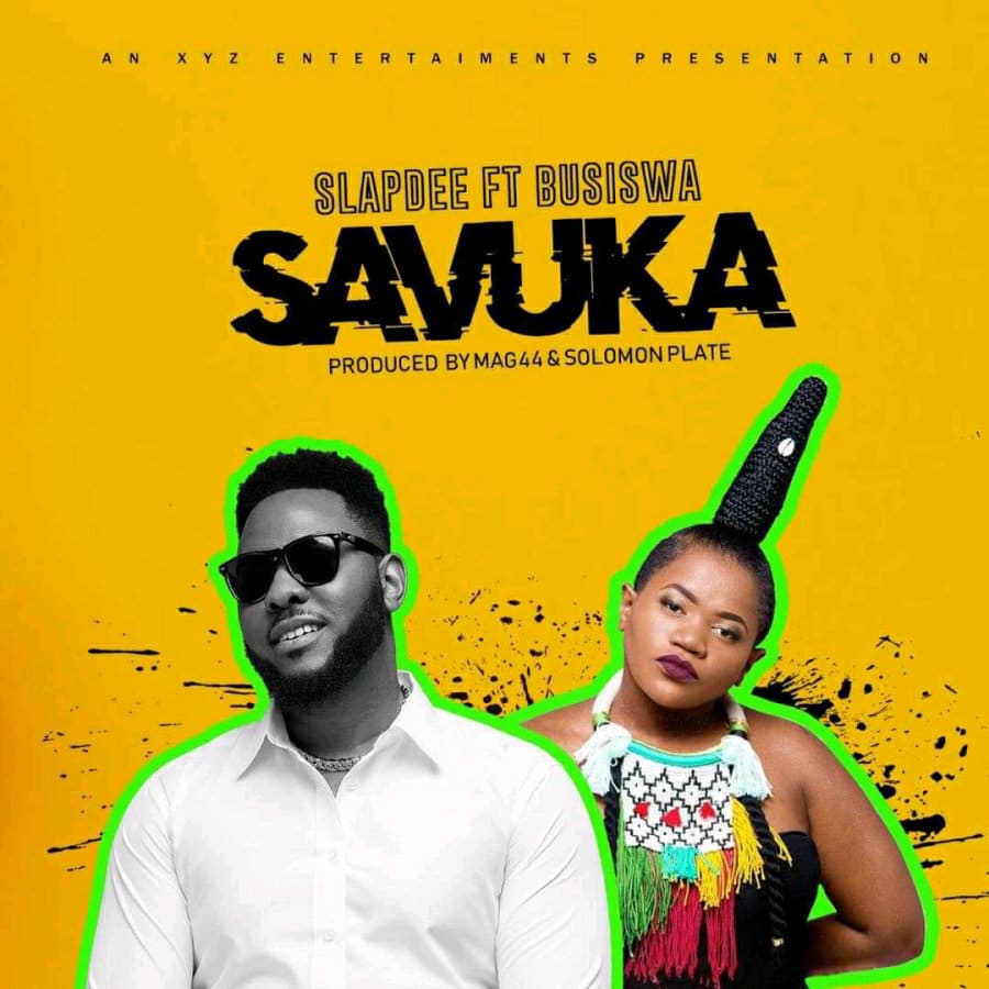 Slapdee Ft. Busiswa - Savuka