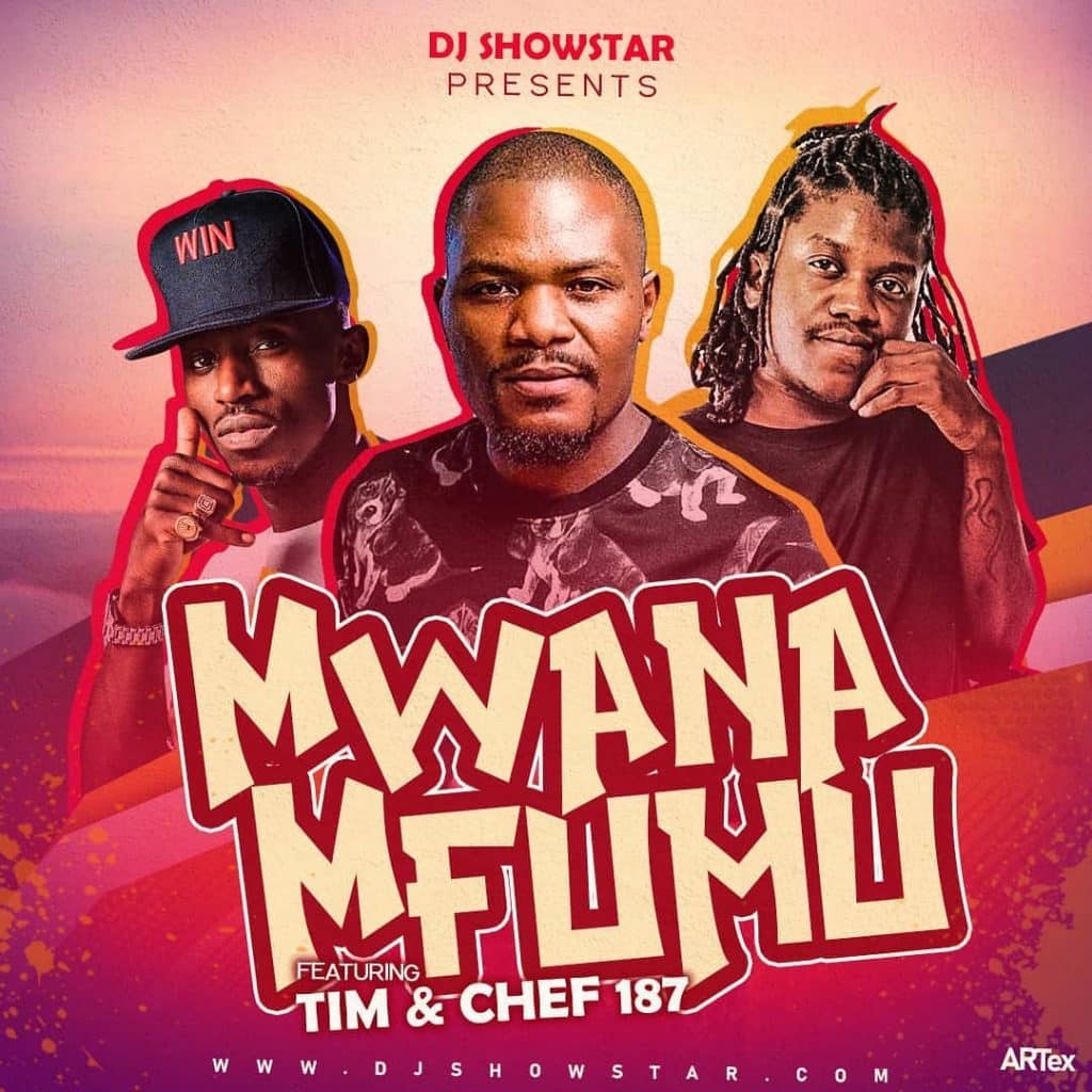 Dj Showstar taps Tim & Chef 187 for new track 'Mwana Mfumu'.