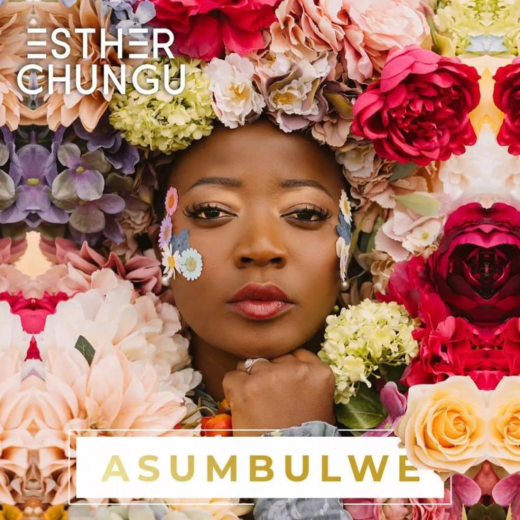 Esther chungu - Asumbulwe 