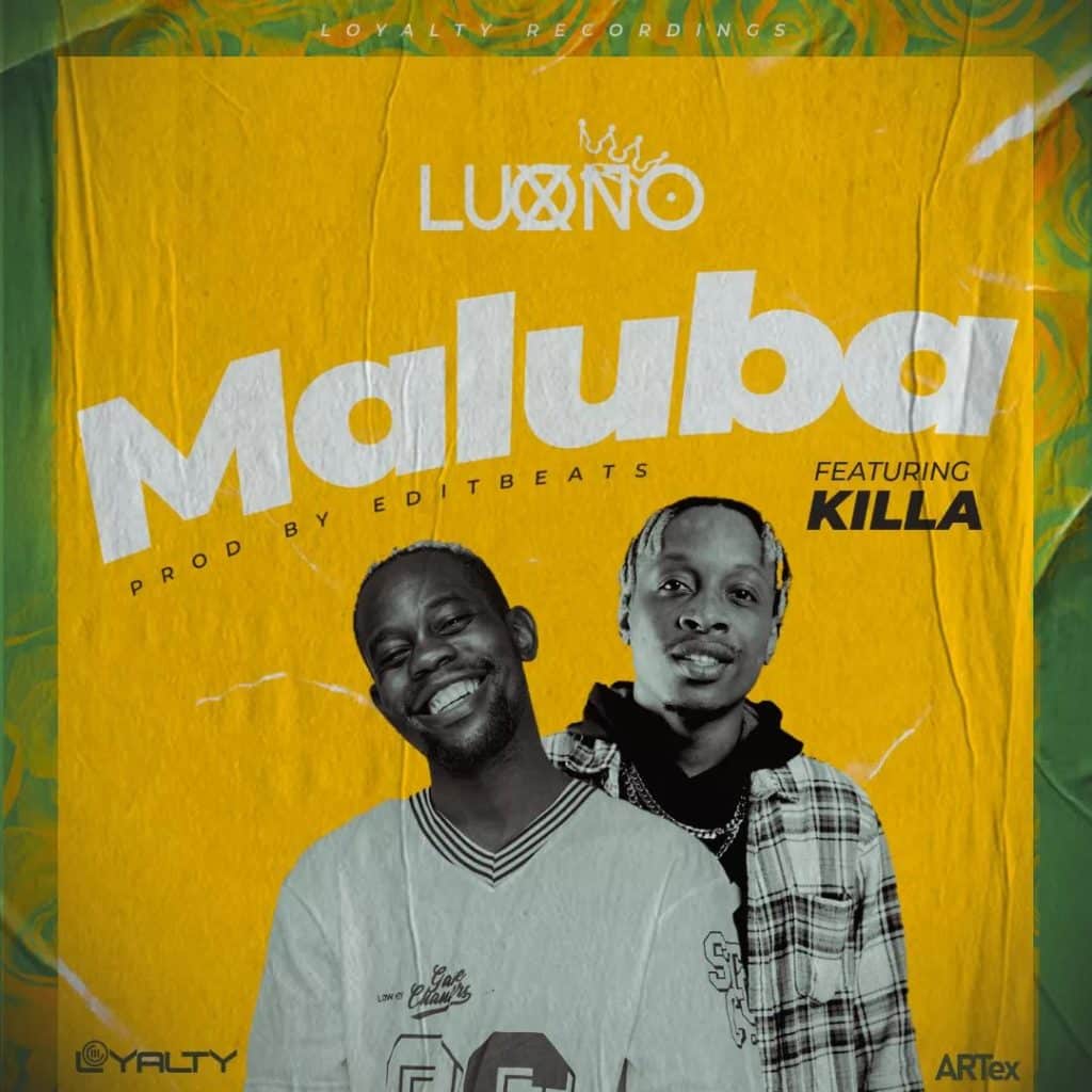 Luxono Ft. Killa - Maluba 