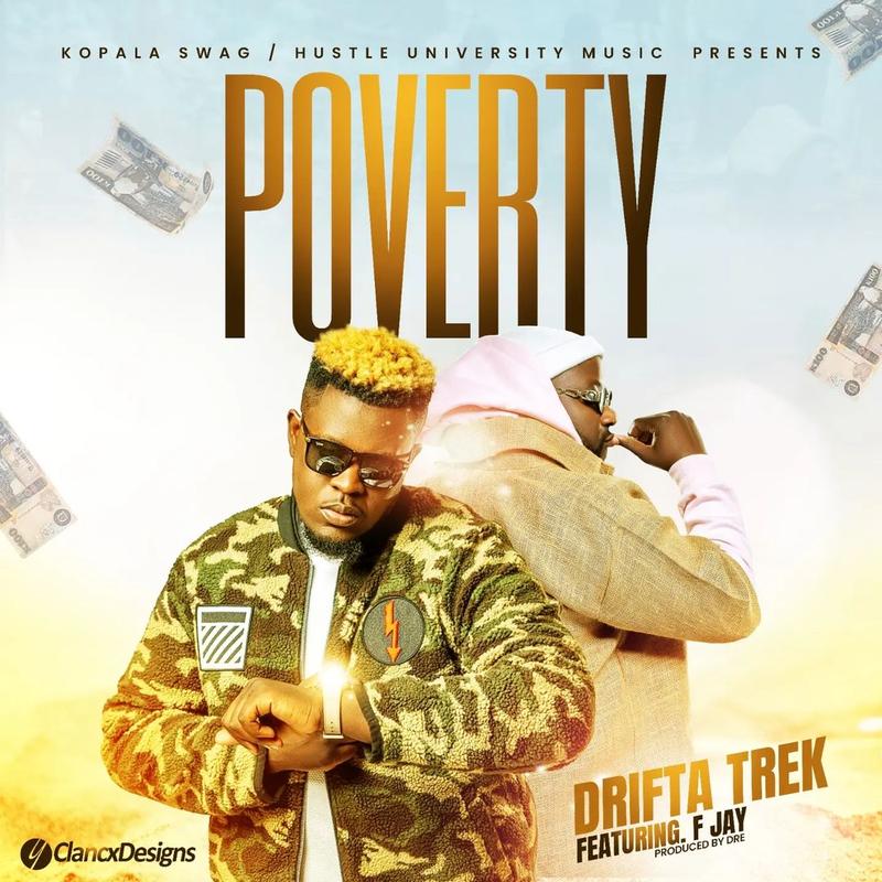 Drifta Trek Ft. F Jay - Poverty