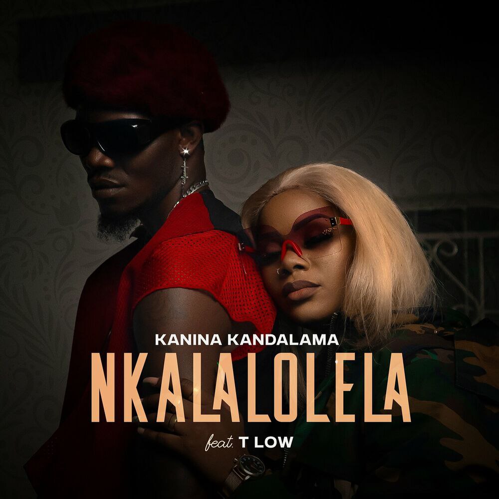 Kanina Kandalama, T-Low - Nkalalolela