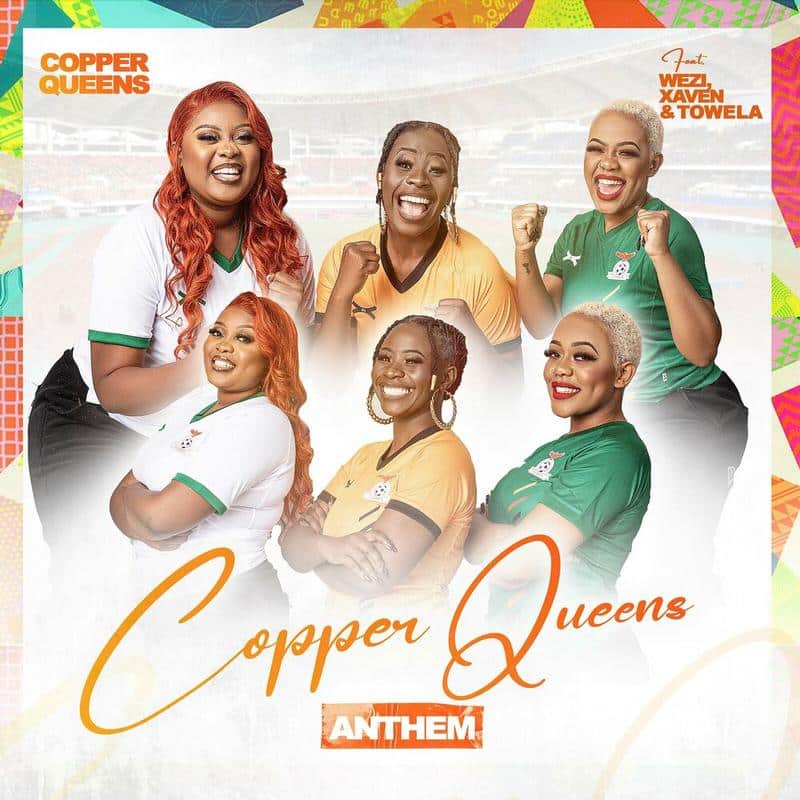Wezi, Xaven & Towela - Copper Queens Anthem
