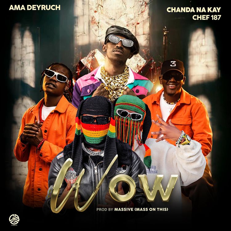 Chanda Na Kay Ft. Ama Deyruch & Chef 187 - Wow ()