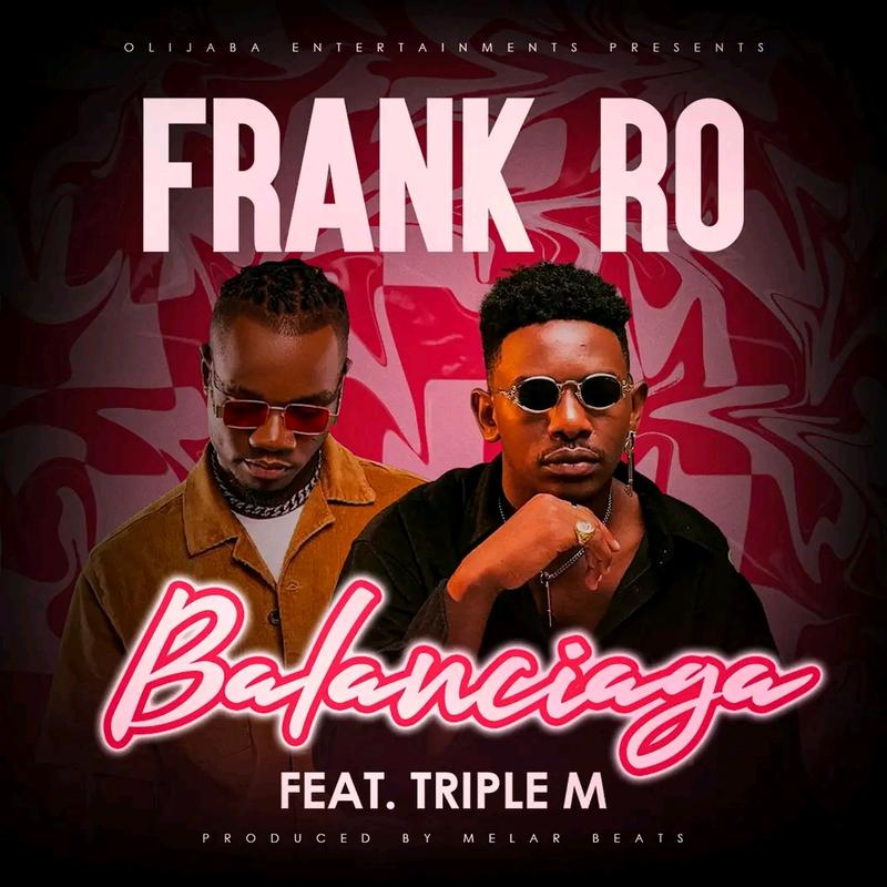 Frank Ro Ft. Triple M - Balenciaga 