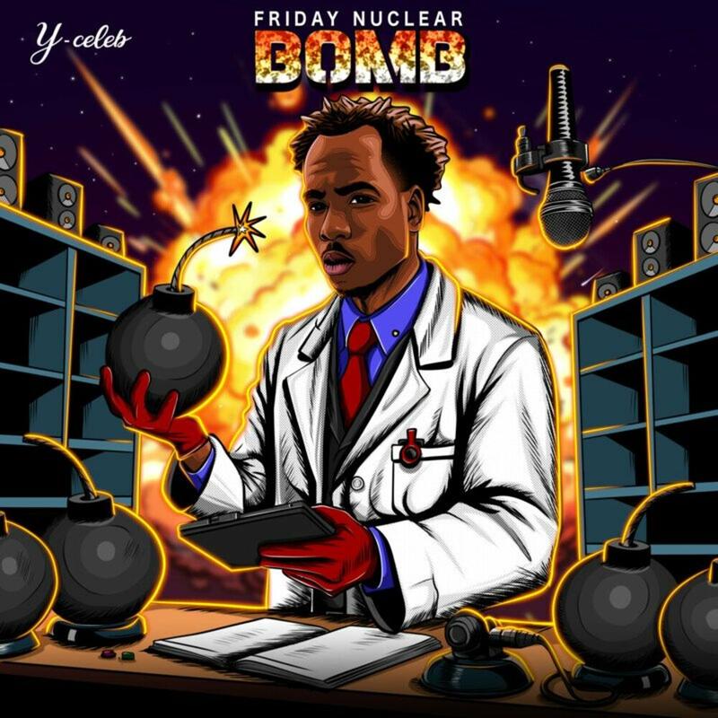 Y Celeb - Friday Nuclear Bomb (EP) Stream
