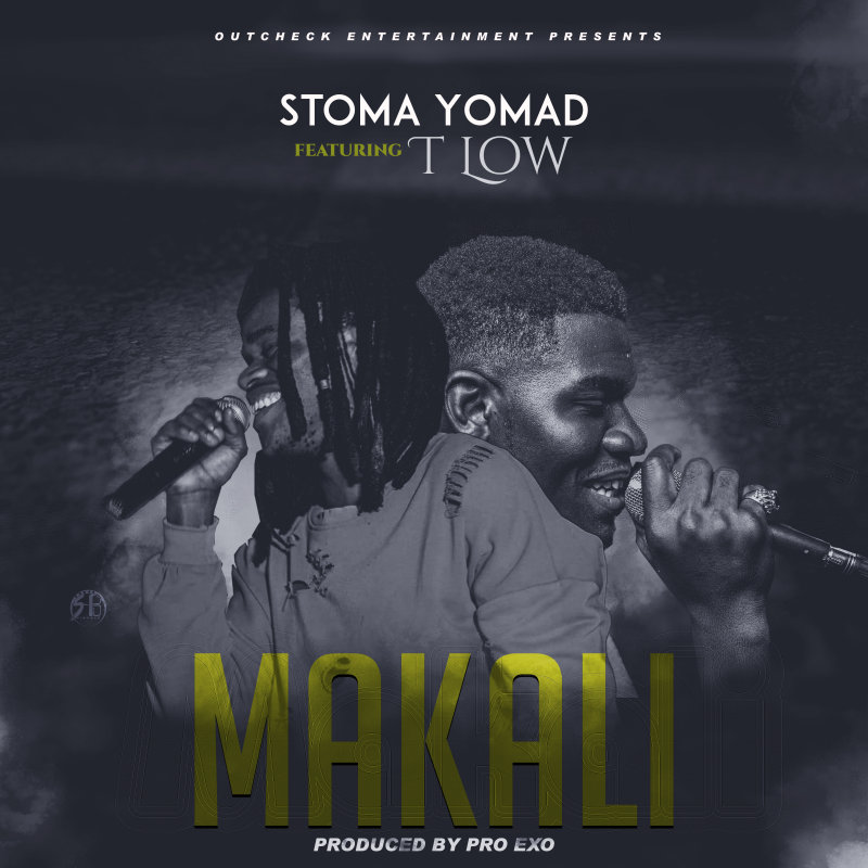 Stoma Yomad Ft. T-Low - Makali