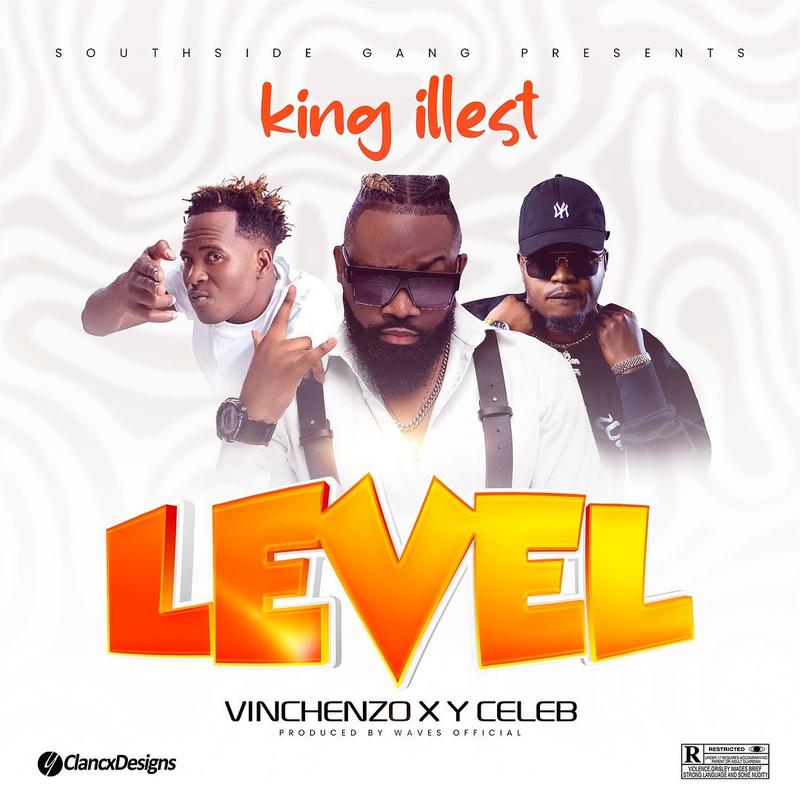 King Illest Ft. Vinchenzo M’bale & Y Celeb - Level