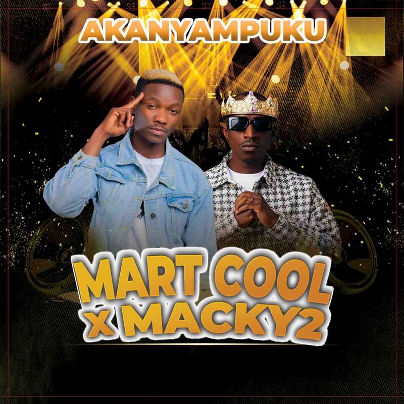 Mart Cool Ft. Macky 2 - Akanyampuku
